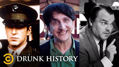 Drunk History Goes to the Movies .